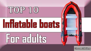 ✅ 10 Best inflatable boats for adults New Model 2022