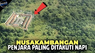 NERAKANYA PARA NAPI! Inilah Fakta Mengerikan Nusakambangan Penjara paling ditakuti di Indonesia