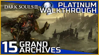 Dark Souls III Full Platinum Walkthrough - 15 - Grand Archives