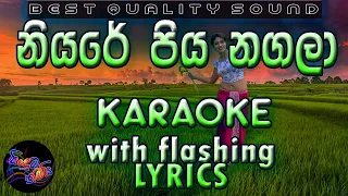 Niyare Piya Nagala Karaoke with Lyrics (Without Voice)