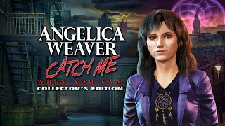 Angelica Weaver: Catch Me When You Can CE - Gameplay