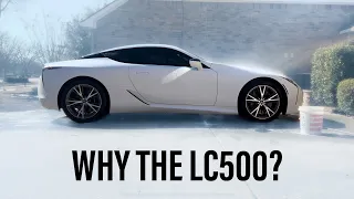 Of all cars why the LC500?