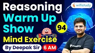 6:00 AM - Reasoning Super Series | Reasoning Warm Up Show by Deepak Sir | Day #94