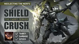 MUST PLAY【SHIELD CRUSH】before it gets nerfed again ! Tanky + DPS Zerker -(1 day Build Progress) 3.15