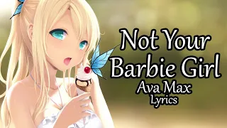 Nightcore - Not Your Barbie Girl (Lyrics) - Ava Max