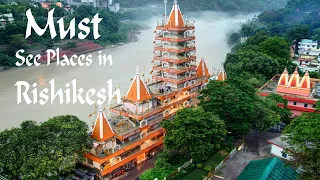 Must See Places in Rishikesh