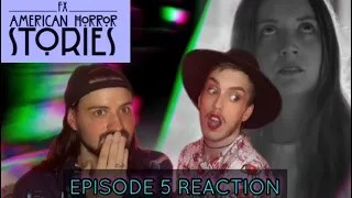 AMERICAN HORROR STORIES- Episode 5 Reaction