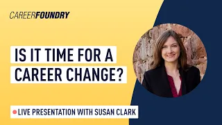 Is It Time for a Career Change? (with Susan Clark)