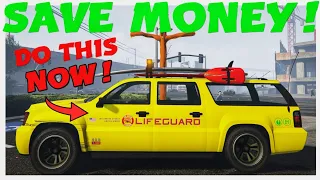 GTA Online Do This Now! SAVE Big Money!