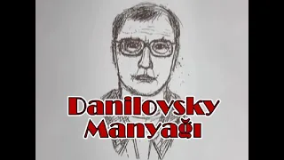 "Danilovsky Manyağı" Rusya'nın Cherepovets kentinde meydana gelen faili meçhul seri cinayetler