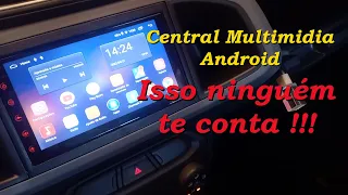 #20 Multimídia Android - Isso ninguém te conta !!! A verdade sobre as centrais multimídia Android