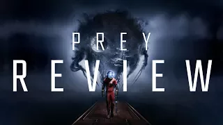 Prey (2017) Review - As Good as System Shock?