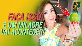 FAÇA ISSO E UM MILAGRE VAI ACONTECER!