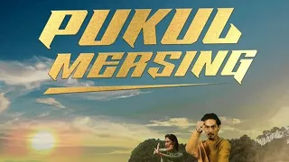 Pukul Mersing (2023) Full Movie