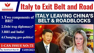 I-CAN Issues||Italy to exit China's Belt and Road initiative explained by Santhosh Rao UPSC