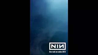 Nine Inch Nails - Live @ Rock en Seine [22 cameras multicam edit] 2013-08-24