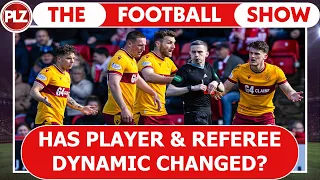 Has Player and Referee Dynamic Changed? I The Football Show
