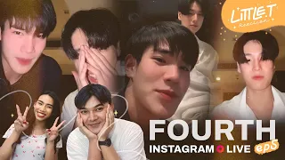 LITTLE T #REACTION | Live IG Fourth.ig , ใกล้เกินนนน! โฮ่งมากกกกกกกกวันนี้ 10 10 10