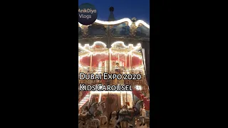 Expo 2020- Dubai Kids Special-Carousel & Free activities | Pavilions to visit with children #shorts