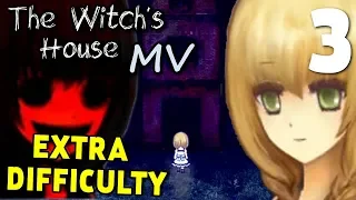 The Witch's House MV ( EXTRA DIFFICULTY )-  This Party's Gettin CRAZY, Manly Let's Play [ 3 ]