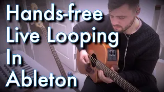 Hands-free Live Looping with Ableton