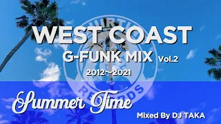 Westcoast G-Funk Hip Hop Mix #2 | "Summer Time" | 2021