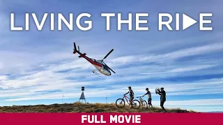 Living the Ride | Featuring Caroline Buchanan, Barry Nobles | Full Movie