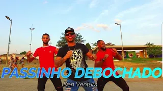 Passinho Debochado - Dan Ventura |Troupe Fit (Coreografia Oficial)