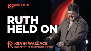 Ruth Held On | Kevin Wallace