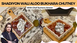 Shadiyon Wali Aloo Bukhara Chutney New Recipe [2023] By Chef Sumera Anwer in Urdu Hindi