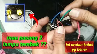 Cara Pasang 2 Lampu Tembak Tanpa Relay