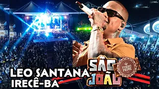 LEO SANTANA NO FORRO PRIME EM IRECÊ BAHIA SÃO JOÃO