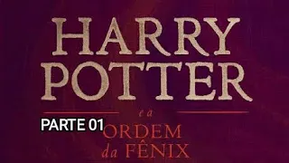 HARRY POTTER E A ORDEM DA FENIX - AUDIOLIVRO COMPLETO PARTE 01 @naotenhotempopraler