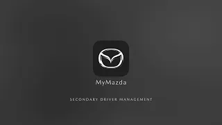 MyMazda | Secondary Driver Management