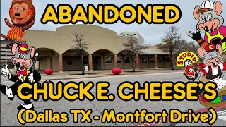ABANDONED Chuck E. Cheese’s (Dallas TX - Montfort Drive)