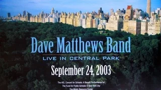 Dave Matthews Band - Live '03 Central Park Concert