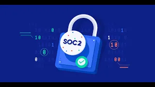 SOC 2 | Everything You Need to Know