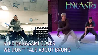 We Don't Talk About Bruno | Kyle Hanagami Dance Cover