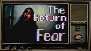 The Return of Fear