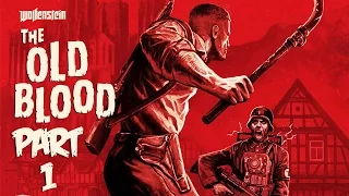 Wolfenstein: The Old Blood - Let's Play - Part 1 - [German Alps] - "Mein Name Ist Hot Dog"