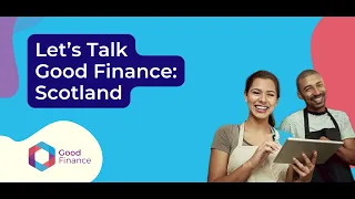 Let's Talk Good Finance: Scotland