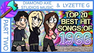 Top 20 Best Hit Songs of 1966 - Part 2 by Lyzette G & Diamond Axe Studios Music