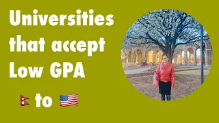 #universities in #usa that accept low GPA / GPA 2.00 and above #international #students #nepal