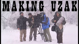 Making of "Uzak" - A Documentary about filming "Uzak - Distant" (Full Length)