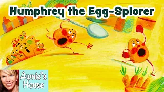 🥚 Kids Book Read Aloud: HUMPHREY THE EGG-SPLORER by Nadia Ali and Valentí Gubianas