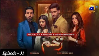 Zakham Episode 31 -[Eng Sub] - Agha Ali - Sehar Khan - 28th June 2022-Har Pal Geo-Astore Tv Review