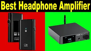 Top 5 Best Headphone Amplifier Review 2021