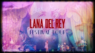 Lana Del Rey — Freak (Festival Tour Studio Version & Visual)