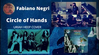 Fabiano Negri - Circle Of Hands (Uriah Heep Cover)