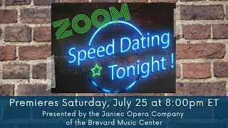 Zoom Speed Dating Tonight! WORLD PREMIERE by the Janiec Opera Company